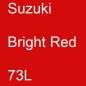 Preview: Suzuki, Bright Red, 73L.